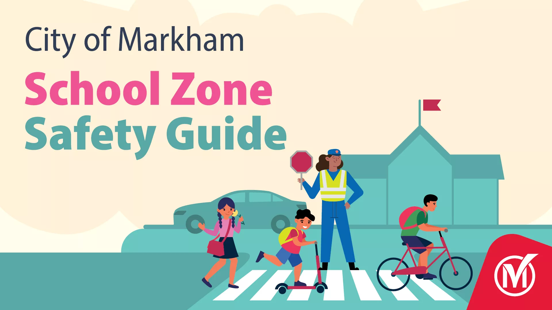 Graphic of a school crosswalk with text "City of Markham School Zone Safety Guide"